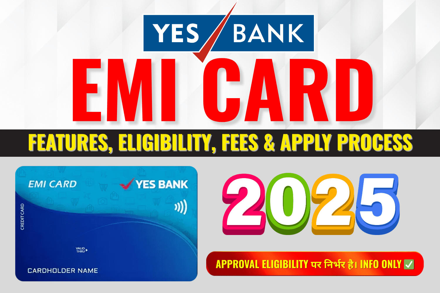 Yes Bank EMI Credit Card 2025 | Features, Eligibility, Fees & Apply Process