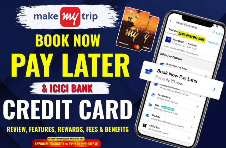 MakeMyTrip Pay Later & ICICI Bank Credit Card